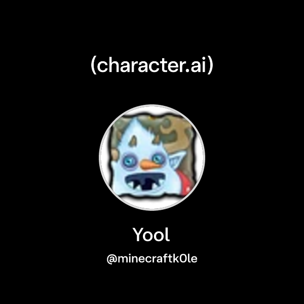 Yool Image Chat with Yool | character.ai | AI Chat, Reimagined–Your Words. Your World.