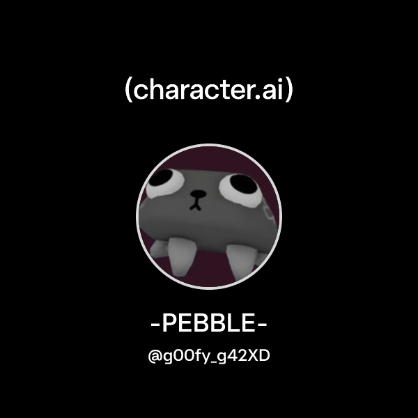 Peeble Character Chat with -PEBBLE- | character.ai | Personalized AI for every moment of ...