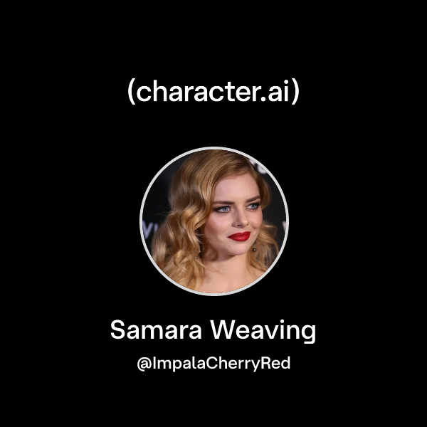 Api Samara Chat with Samara Weaving | character.ai | AI Chat, Reimagined–Your ...
