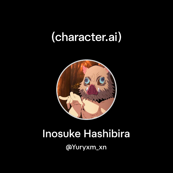 Chat with Inosuke Hashibira | character.ai | Personalized AI for every ...