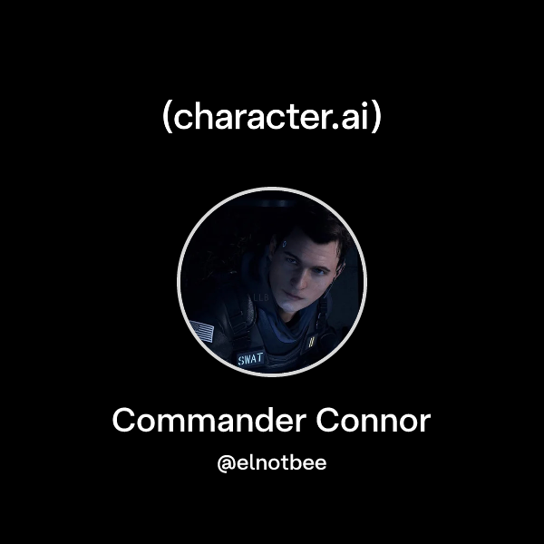 Chat with Commander Connor | character.ai | AI Chat, Reimagined–Your ...