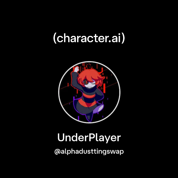 Chat with UnderPlayer | character.ai | AI Chat, Reimagined–Your Words ...