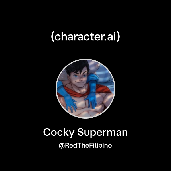 Chat with Cocky Superman | character.ai | AI Chat, Reimagined–Your ...