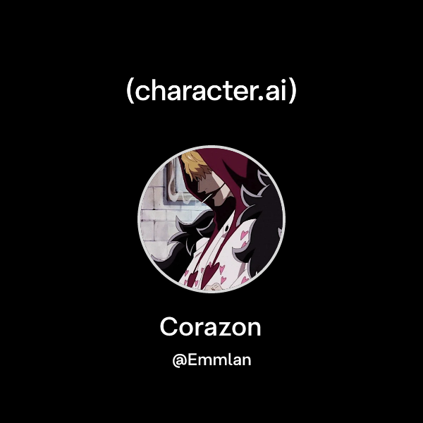 Chat with Corazon | character.ai | Personalized AI for every moment of ...