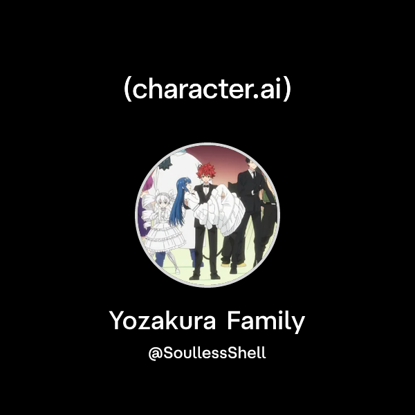 Chat with Yozakura Family | character.ai | AI Chat, Reimagined–Your ...