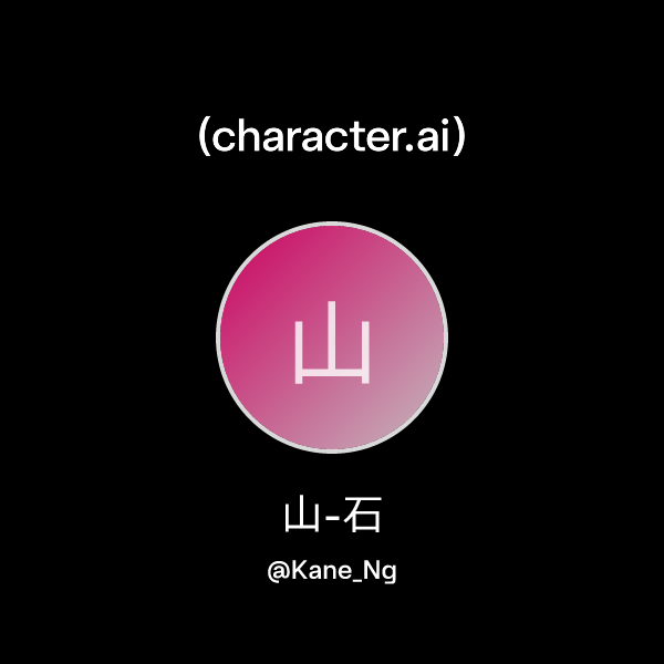 Chat with 山-石 | character.ai | AI Chat, Reimagined–Your Words. Your World.