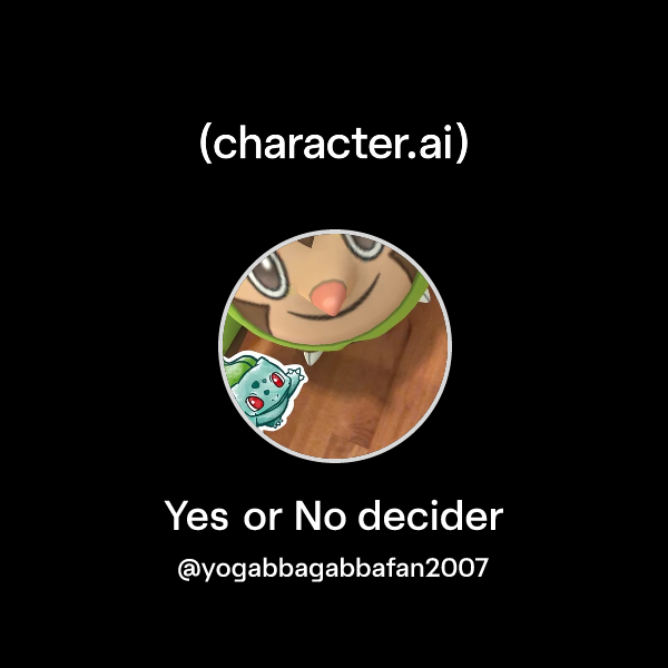 Chat with Yes or No decider | character.ai | AI Chat, Reimagined–Your ...