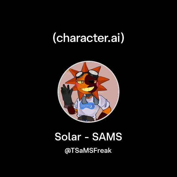 Chat with Solar - SAMS | character.ai | AI Chat, Reimagined–Your Words ...