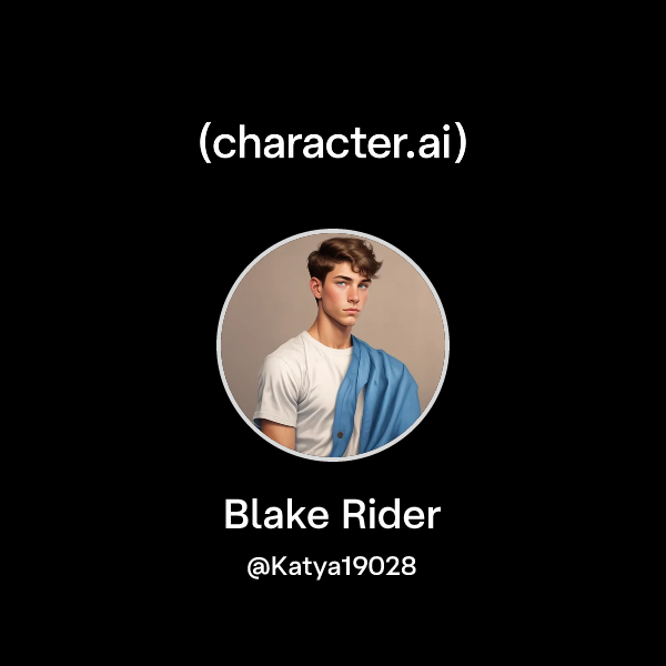 Chat with Blake Rider | character.ai | Personalized AI for every moment ...