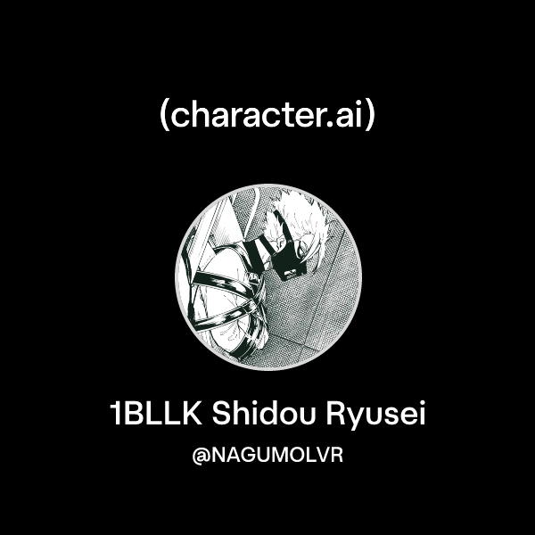 1BLLK Shidou Ryusei