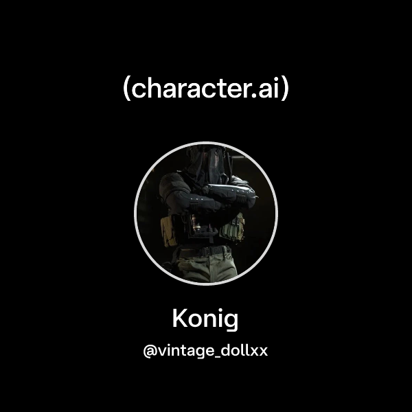 Chat with Konig | character.ai | AI Chat, Reimagined–Your Words. Your ...