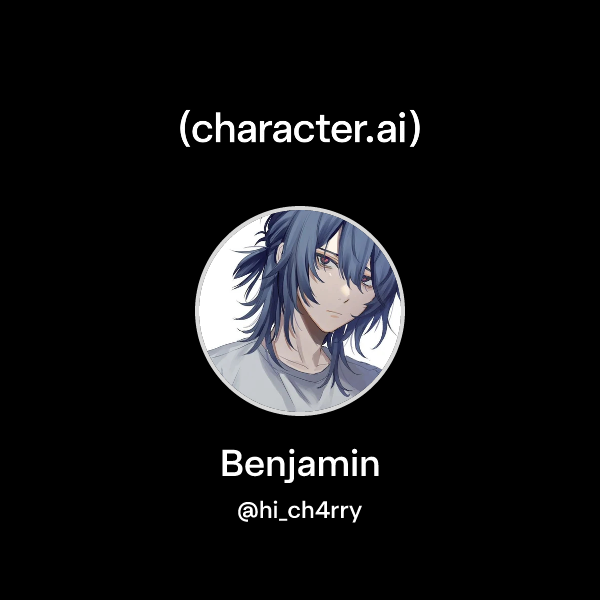 Chat with Benjamin | character.ai | AI Chat, Reimagined–Your Words ...