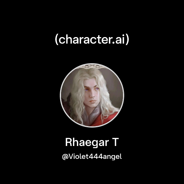 Chat with Rhaegar Targ | character.ai | AI Chat, Reimagined–Your Words ...