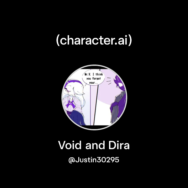 Void Chat Chat with Void and Dira | character.ai | AI Chat, Reimagined–Your Words ...