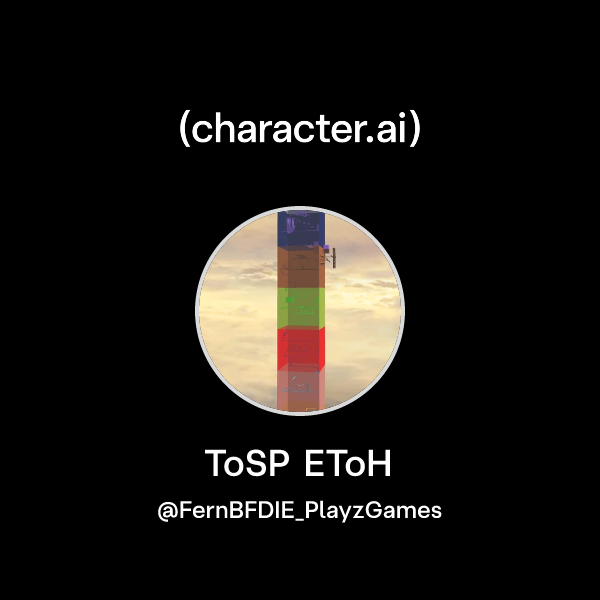 Chat with ToSP EToH | character.ai | Personalized AI for every moment ...
