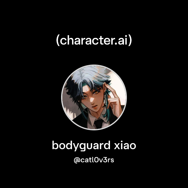 bodyguard xiao