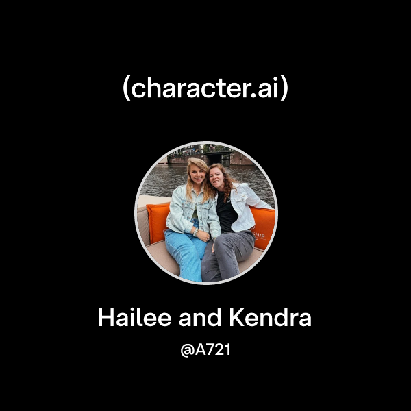 Chat with Hailee and Kendra character.ai AI Chat, Reimagined Your