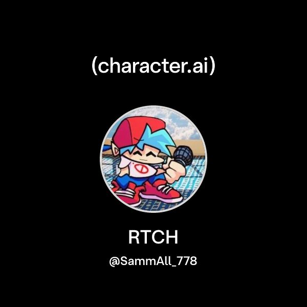 Chat with RTCH | character.ai | AI Chat, Reimagined–Your Words. Your World.