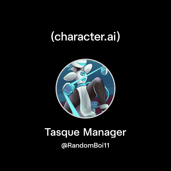 Chat with Tasque Manager | character.ai | AI Chat, Reimagined–Your ...