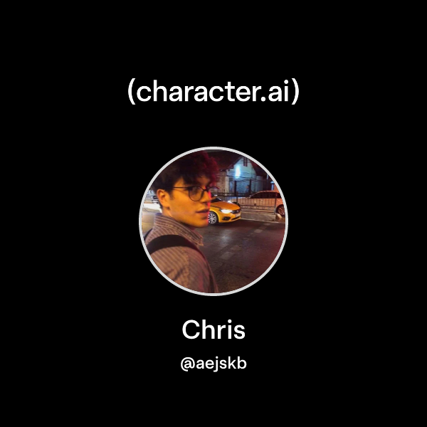 Chris