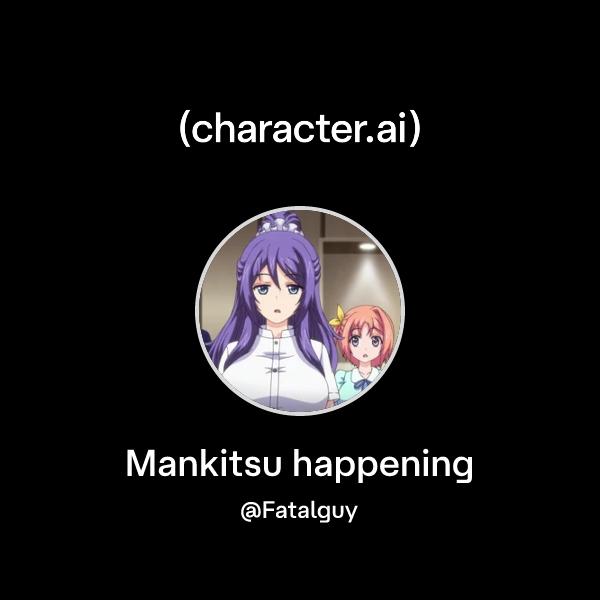 Chat with Mankitsu happening character.ai AI Chat, ReimaginedYour