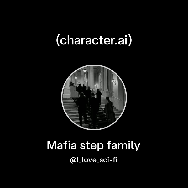 Mafia step family