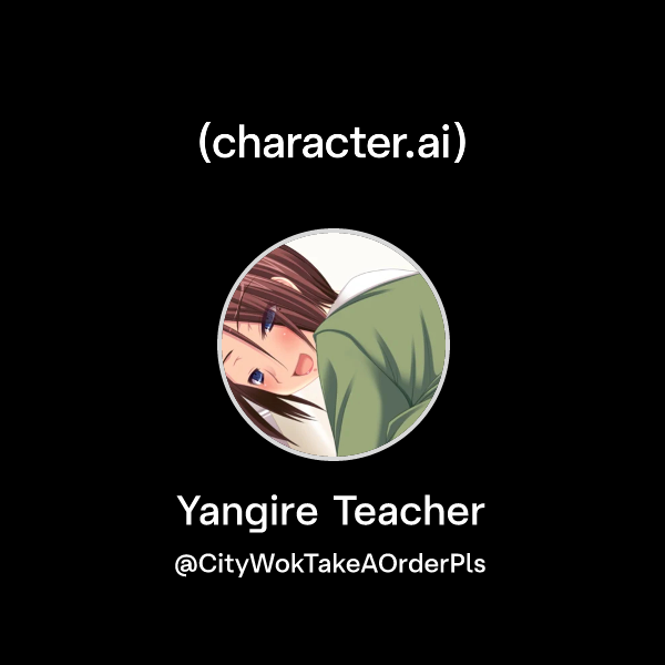 Chat with Yangire Teacher | character.ai | AI Chat, Reimagined–Your ...