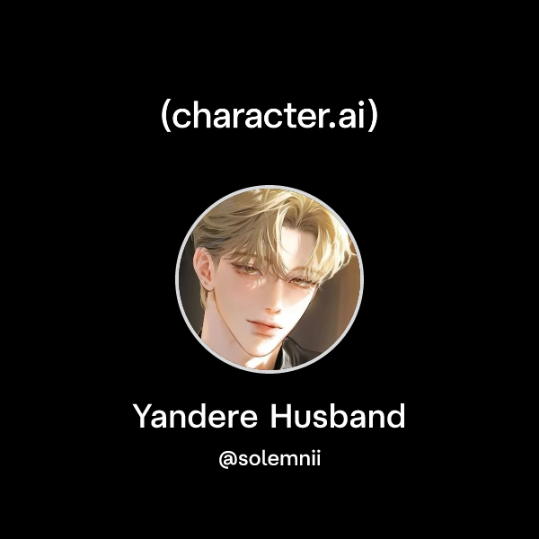 Yandere Husband