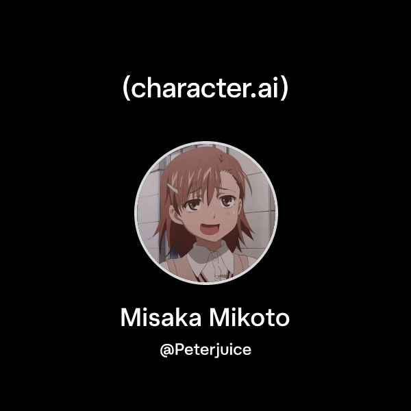 Chat with Misaka Mikoto | character.ai | AI Chat, Reimagined–Your Words ...