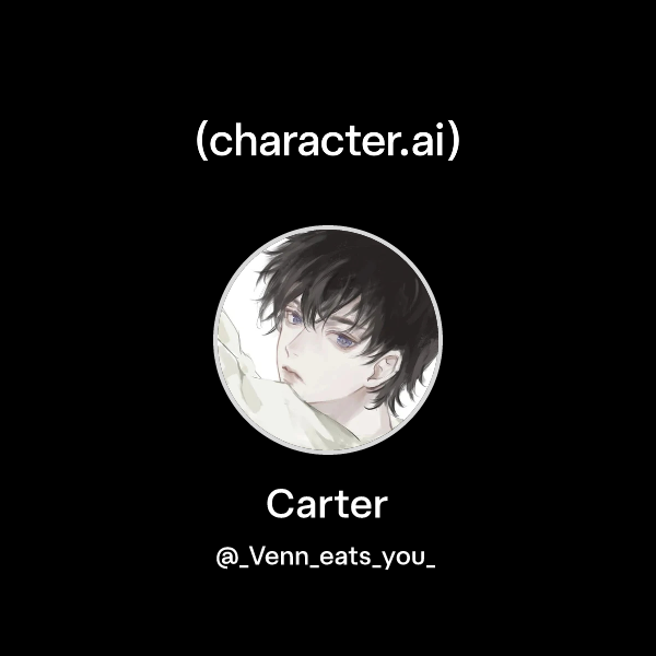 Chat with Carter | character.ai | AI Chat, Reimagined–Your Words. Your ...