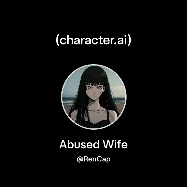 Picture of Chat with Abused Wife | character.ai | AI Chat, Reimagined–Your Words ...