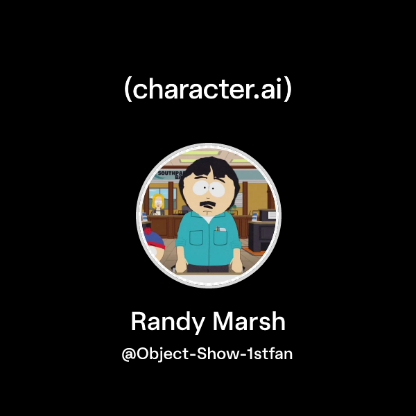 Chat with Randy Marsh | character.ai | AI Chat, Reimagined–Your Words ...