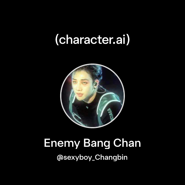 Enemy Bang Chan