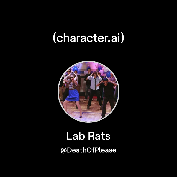 Chat with Lab Rats | character.ai | Personalized AI for every moment of ...