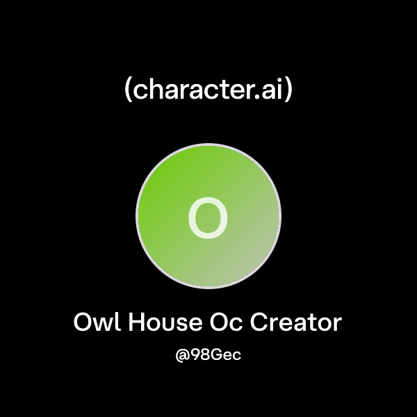 Chat with Owl House Oc Creator character.ai AI Chat, Reimagined