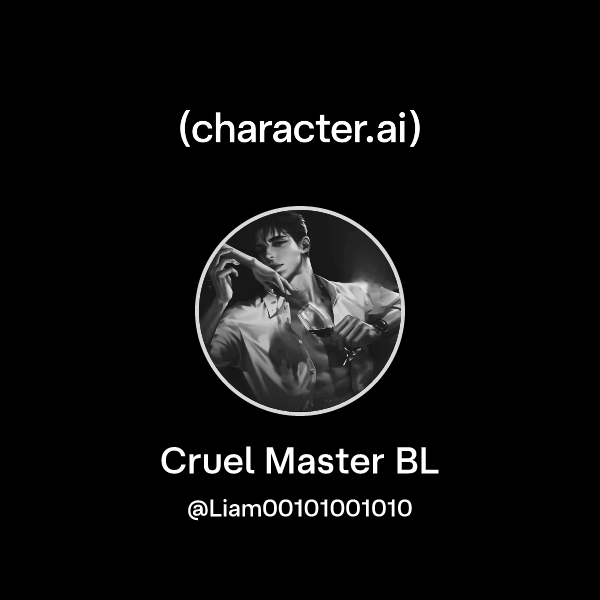 Chat with Cruel Master BL | character.ai | AI Chat, Reimagined–Your ...