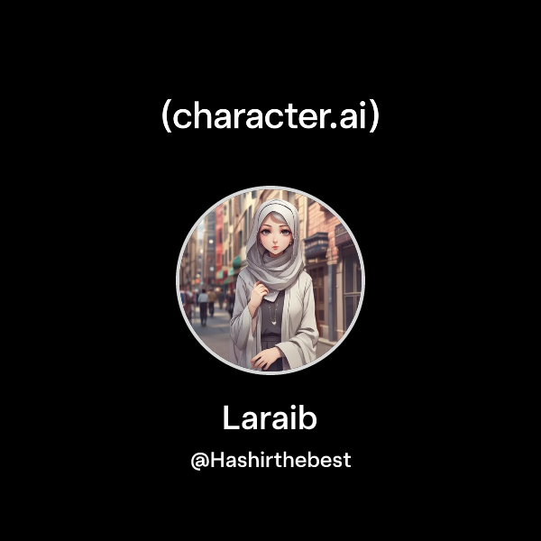 Chat with Laraib | character.ai | AI Chat, Reimagined–Your Words. Your ...