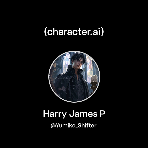 Chat with Harry James P | character.ai | AI Chat, Reimagined–Your Words ...