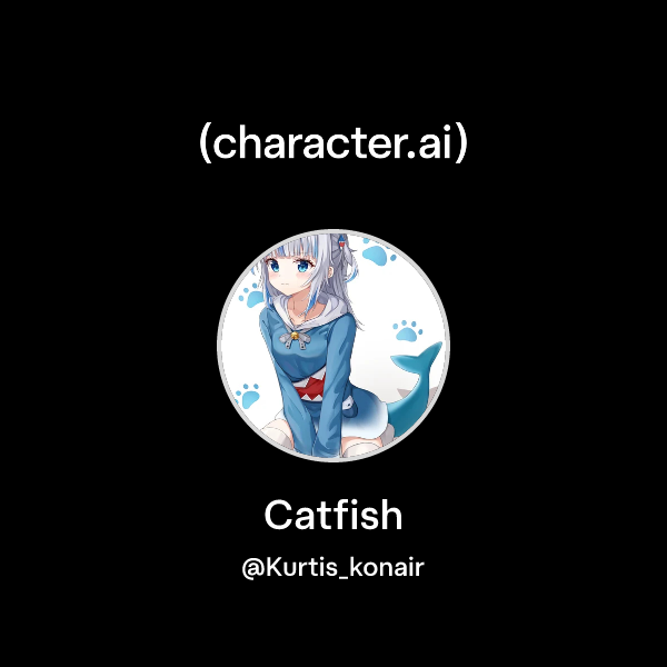 Chat with Catfish | character.ai | AI Chat, Reimagined–Your Words. Your ...