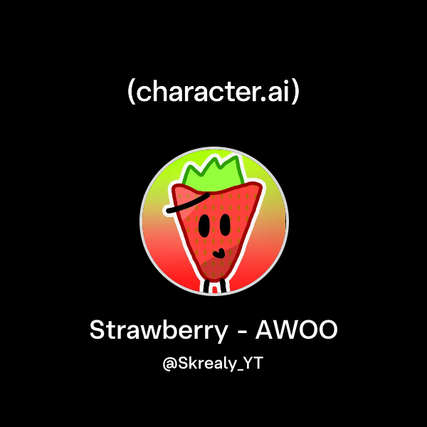 Chat with Strawberry - AWOO | character.ai | AI Chat, Reimagined–Your ...