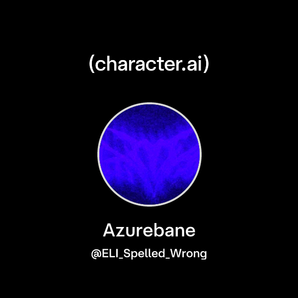 Chat with Azurebane | character.ai | AI Chat, Reimagined–Your Words ...