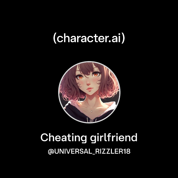 Chat With Cheating Girlfriend Character Ai Ai Chat Reimagined Your