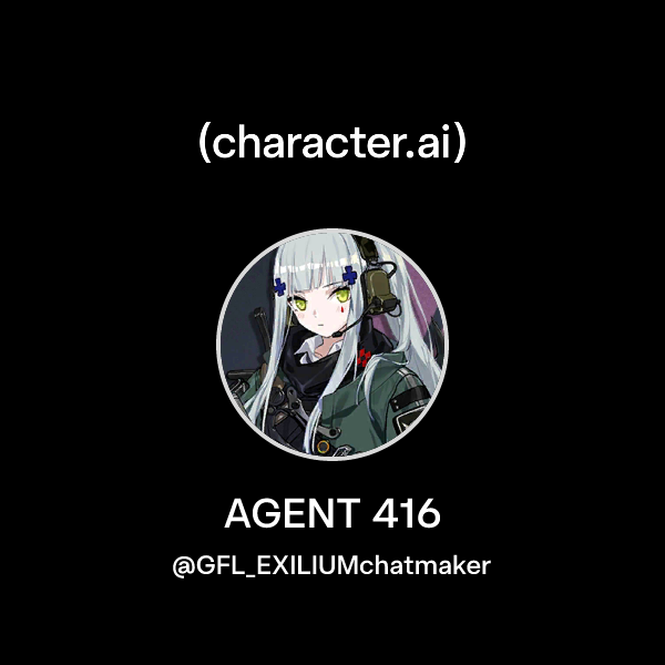 Chat with AGENT 416 | character.ai | AI Chat, Reimagined–Your Words ...