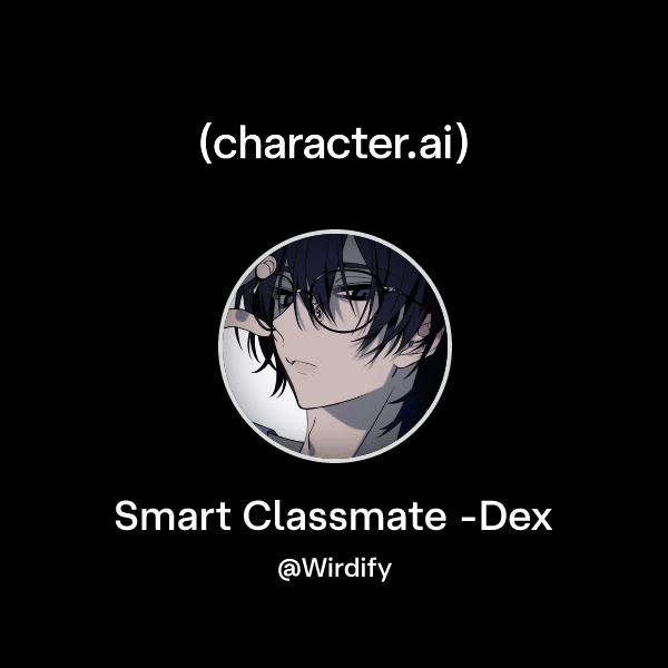 Code Dex Character Chat with Smart Classmate -Dex | character.ai | AI Chat, Reimagined ...