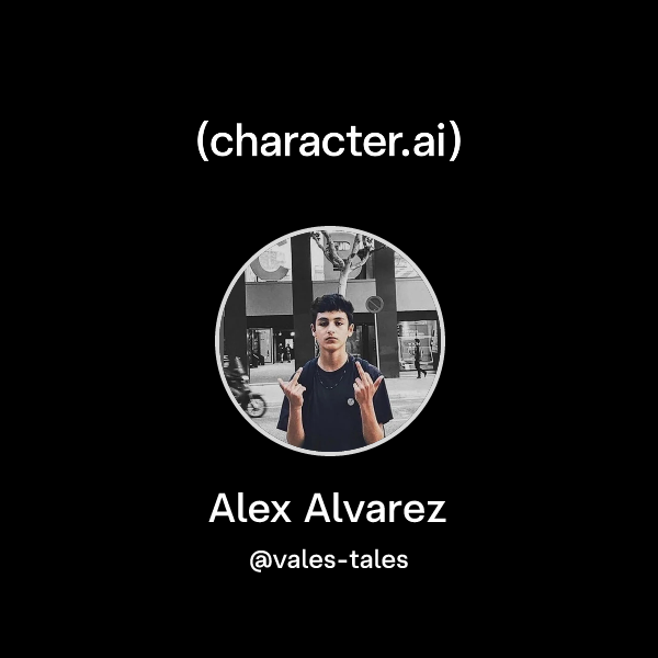 Tfb Alex Chat with Alex Alvarez | character.ai | AI Chat, Reimagined–Your Words ...