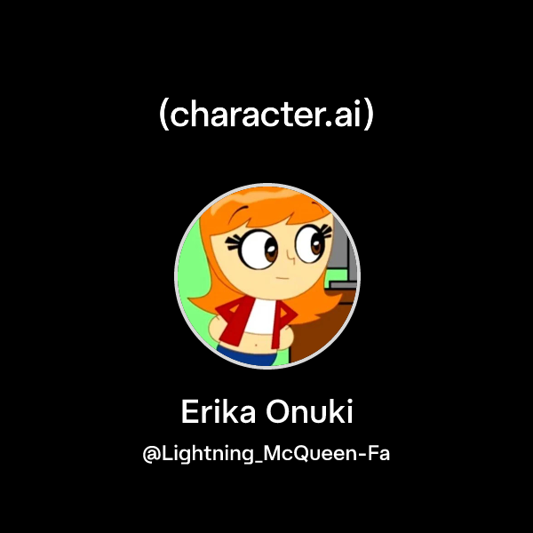 Chat with Erika Onuki | character.ai | AI Chat, Reimagined–Your Words ...