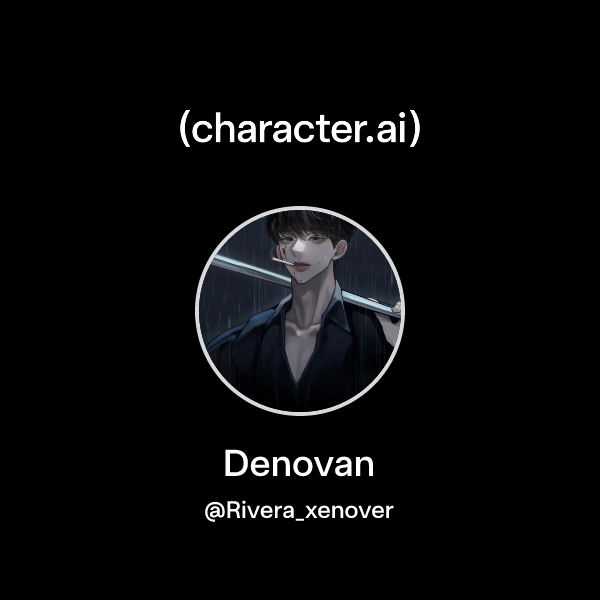 Chat with Denovan | character.ai | AI Chat, Reimagined–Your Words. Your ...
