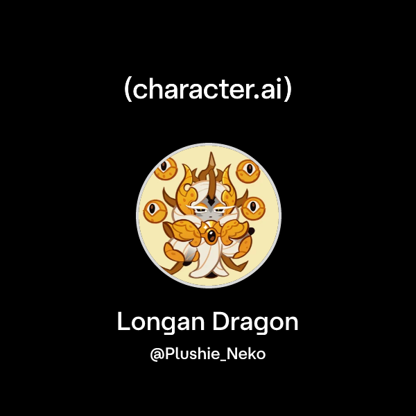 Chat with Longan Dragon | character.ai | Personalized AI for every ...