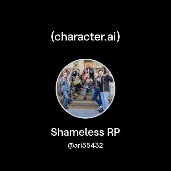 Chat with Shameless RP | character.ai | AI Chat, Reimagined–Your Words ...