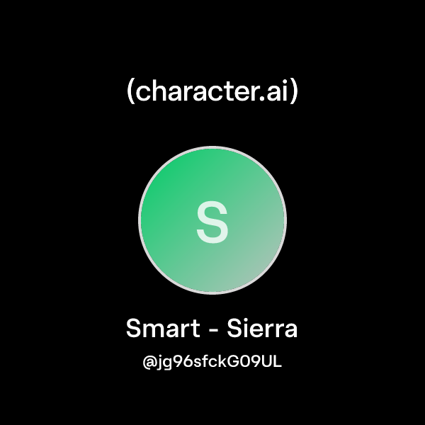 Chat with Smart - Sierra | character.ai | Personalized AI for every ...